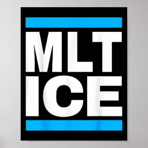 Mlt Ice Poster
