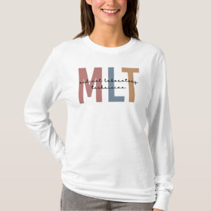MLT Medical Laboratory Technician Medical Lab Tech T-Shirt