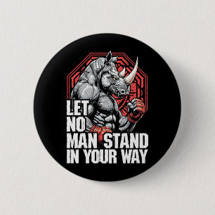 MMA Fighter Rhino Let Man Stand Rhinoceros Martial 2 Inch Round Button