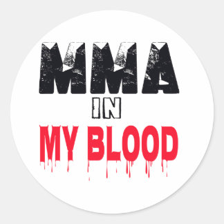MMA In My Blood Classic Round Sticker