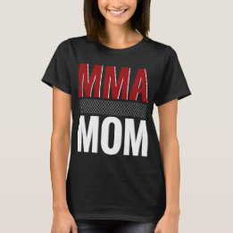 MMA MOM T-Shirt