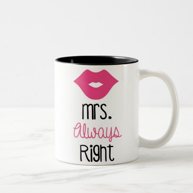 Mme Always Right Mug (Droit)