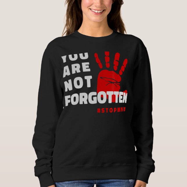 Mmiw Image For Missing Murdered Indigenous Women A Sweatshirt (Front)