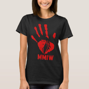 Mmiw Missing Murdered Indigenous Women Sisters Red T-Shirt