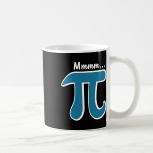Mmm Pi Mmm Pie Shirt Pi Day S 2025 Math Pun  Coffee Mug