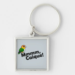 Mmmm, Caique! Keychain