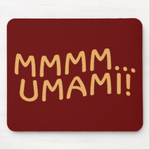 Mmmm Umami Mouse Pad