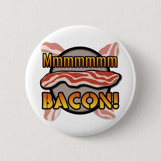 Mmmmm, Bacon 2 Inch Round Button (Front)