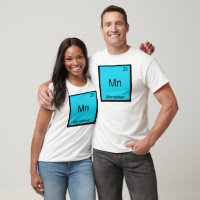 Mn - Mendeleev T-Shirt Symbole Chimique Drôle