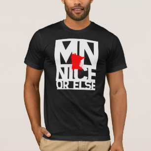 MN Nice or Else (White Lettering) T-Shirt