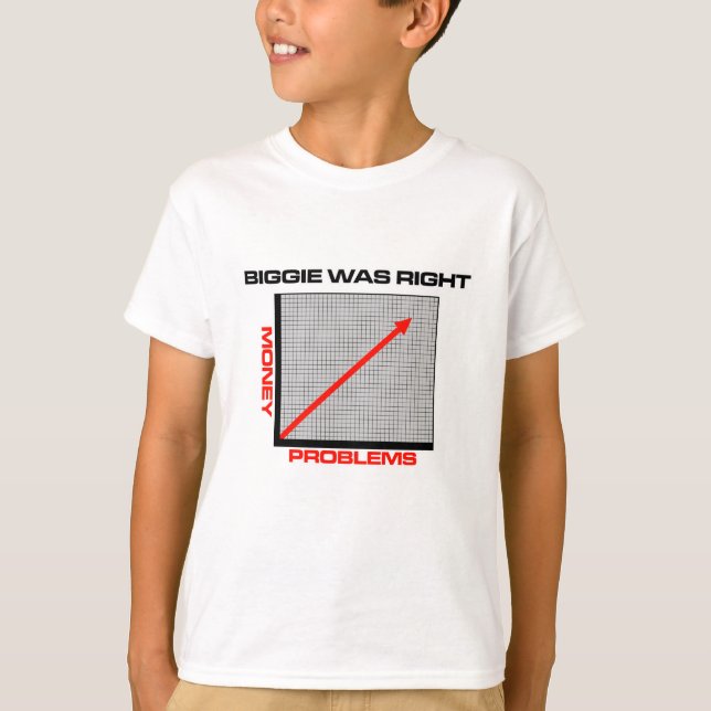 Mo Money More Problems T-Shirt (Front)