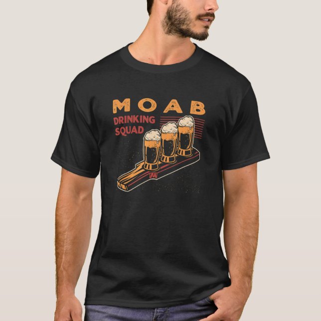 Moab Drinking Squad Utah Beer Ut Booze Alcoholic T-Shirt (Front)