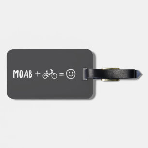 Moab Utah Plus Bikes Makes You Happy Luggage Tag