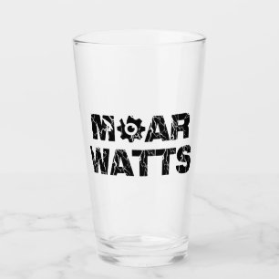 Moar Watts Glass