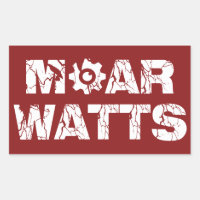 Moar Watts