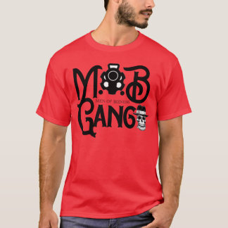 MOB gang T-Shirt
