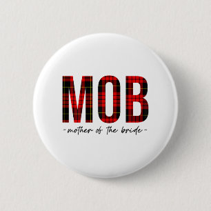 Mob Mother Of The Bride Wedding Shower Wedding Bac 2 Inch Round Button