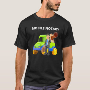 Mobile Notary Notary Public Notary Signing Agent T-Shirt