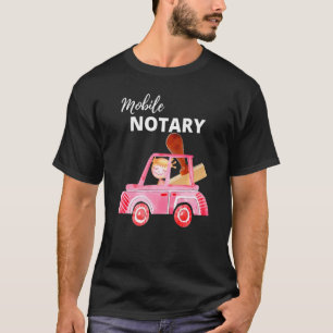 Mobile Notary Notary Public Notary Signing Agent T-Shirt