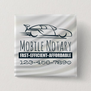 Mobile Notary Public Fast Car with Phone Number 2 Inch Square Button