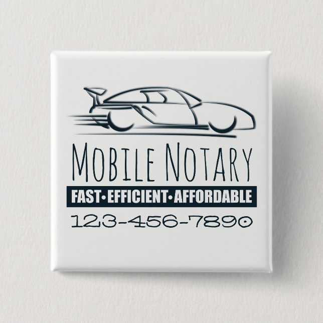 Mobile Notary Public Fast Car with Phone Number 2 Inch Square Button (Front)