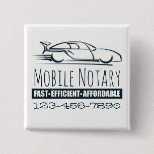 Mobile Notary Public Fast Car with Phone Number 2 Inch Square Button