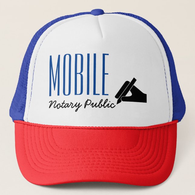 Mobile Notary Public Poised Pen Customizable Trucker Hat (Front)