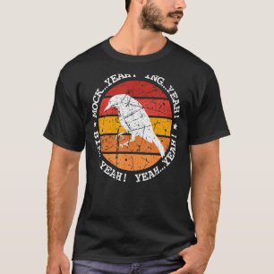 Mock Yeah Ing Yeah Bird Yeah Dumb Retro Mockingbir T-Shirt
