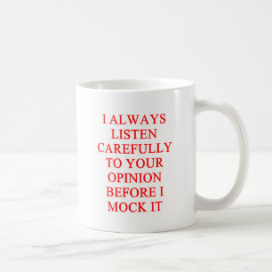 MOCK you insult Coffee Mug