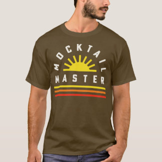 Mocktail Bar Bartender Recipes Mocktail Master 1 T-Shirt