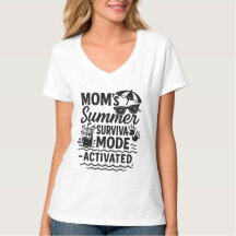 Mode de survie d'été de maman - T-shirt activé