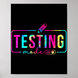 Mode On Last Day Of School Test Day Teacher Studen Poster