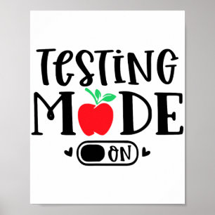 Mode On Last Day Of School Test Day Teacher Studen Poster