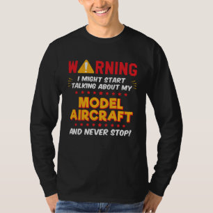 Model Aircraft Modeler Joke Graphic T-Shirt