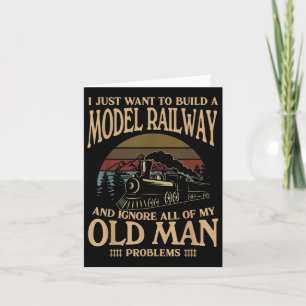Model Railways I Just Want To Build A Model Railwa Card