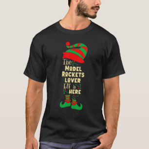Model Rockets Lover Elf Christmas Matching Family T-Shirt