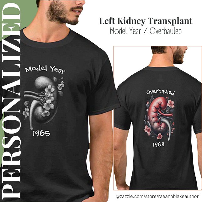 Model Year/Overhauled Kidney Transplant T-Shirt (Creator Uploaded)