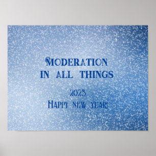Modération en toutes choses souhaite une affiche d