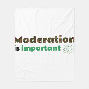 Moderation is important EN Fleece Blanket