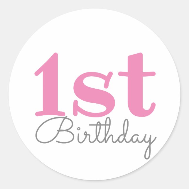 Modern 1st Birthday | Pink Typography Classic Round Sticker (Front)