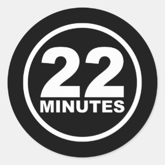 Modern - 22 Minutes Classic Round Sticker