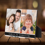 Modern 2 Photo Collage Family Is Everything Quote Plaque<br><div class="desc">A cute and modern photo collage to personalize with 2 pictures.  Family Is Everything Quote adds a sentimental value to the photo gift.</div>