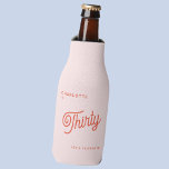 Modern 30 Thirty Birthday Bottle Cooler<br><div class="desc">A modern chic typography design in orange and blush pink to celebrate your landmark thirtieth birthday in style. Change the text to personalize.</div>