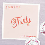 Modern 30 Thirty Birthday Napkin<br><div class="desc">A modern chic typography design in orange and blush pink to celebrate a landmark thirtieth birthday in style.  Change the text to personalize.</div>