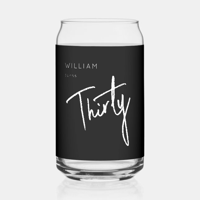 Modern 30th Thirty Thirtieth birthday party Can Glass (Front)