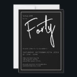 Modern 40th Forty Fortieth Black birthday party Invitation<br><div class="desc">Modern 40th birthday invitation in black with white script/typography.  Matching items and party range also available.  Please use the message me button below for help with further customization and special requests.  © Zoe Chapman Design</div>