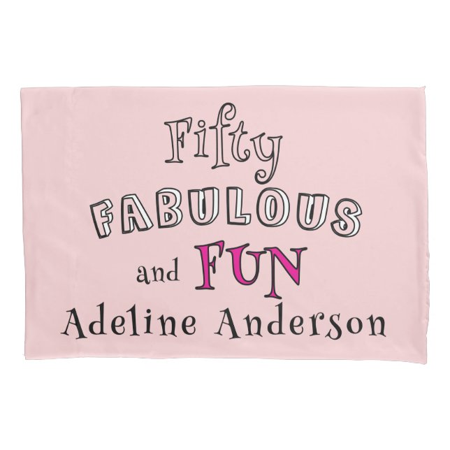 Modern 50 And Fabulous Pink 50th Birthday Gift Pillowcase (Front)