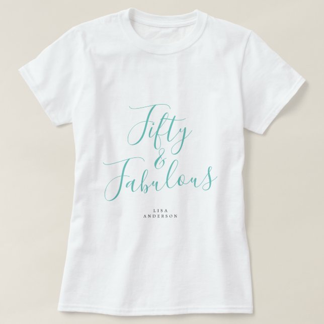 Modern 50 Fabulous Custom Name 50th Birthday Gift T-Shirt (Design Front)