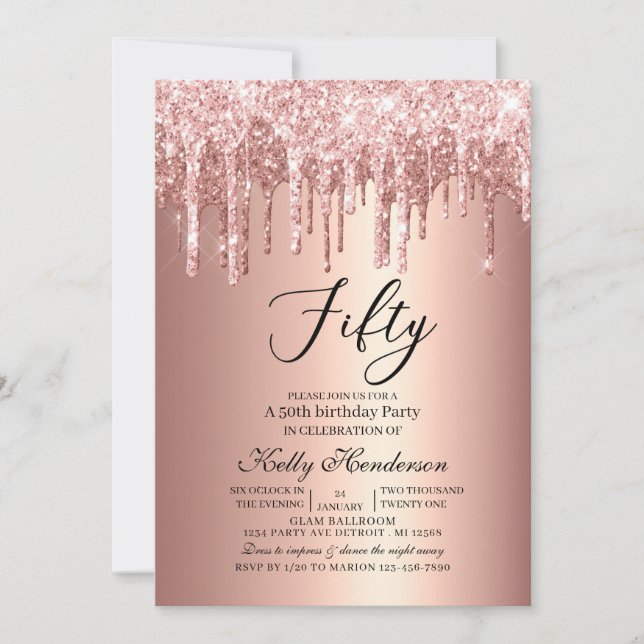 Modern 50th  Birthday Party Dripping Rose Gold Invitation (Front)