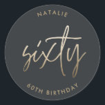 Modern 60th birthday simple stylish elegant script classic round sticker<br><div class="desc">Modern 60th birthday simple stylish elegant gold script 60th birthday party decor favour sticker. Part of a collection.</div>